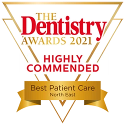 The Dentistry Awards 2021 Highly Commended Best Patient Care North East